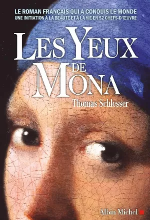 Thomas Schlesser - Les Yeux de Mona